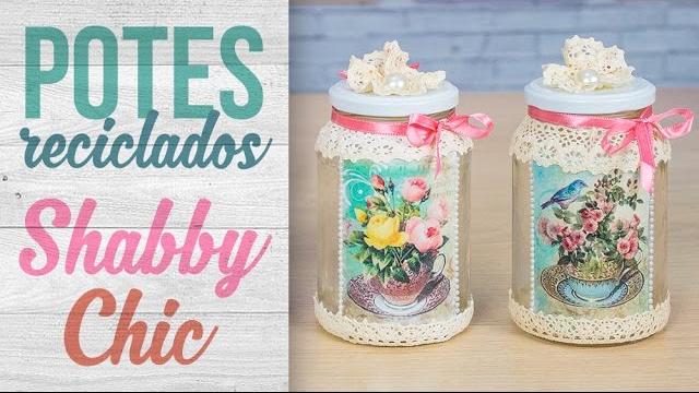 Potes Reciclados – Shabby Chic {transferência de imagem}