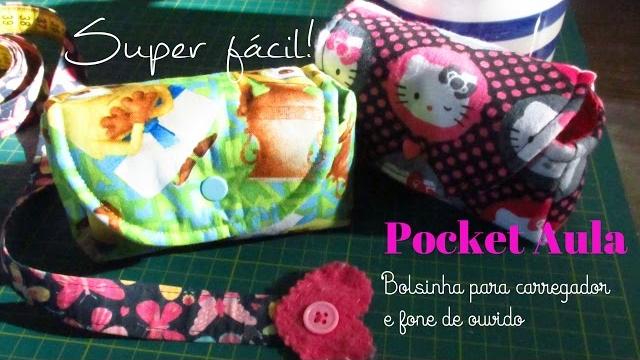 Pocket Aula – Bolsinha Fácil para carregador e fone de ouvido