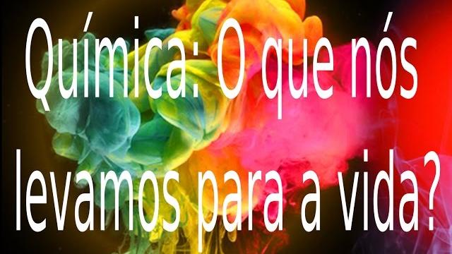 Química além do laboratório (Reflexão motivacional)