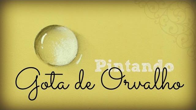 Como pintar uma gota de orvalho