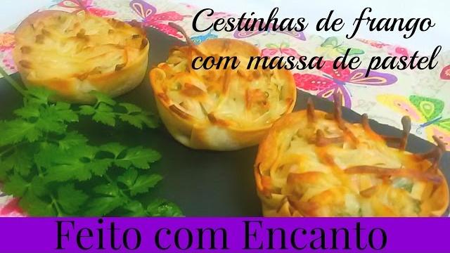 Cestinha de Frango Cremosa com Massa de Pastel