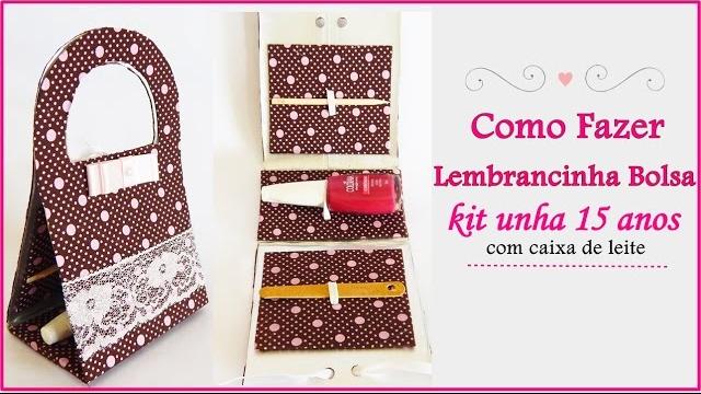 Como Fazer Lembrancinha Bolsa kit unha 15 anos com caixa de leite