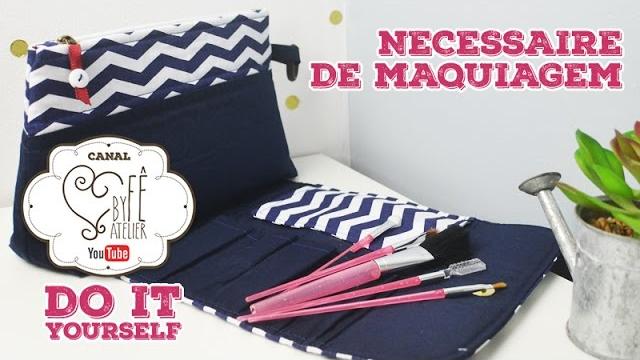 Necessaire de Maquiagem – By Fê Atelier