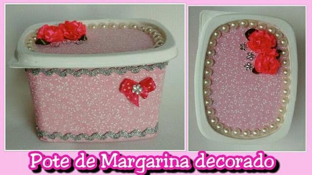 Pote de Margarina decorado – Recicle e deixe lindo o pote de margarina