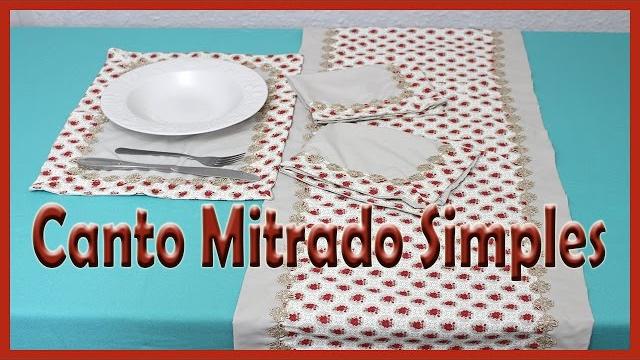 Canto Mitrado Simples, jogo americano com aplicação de bordado
