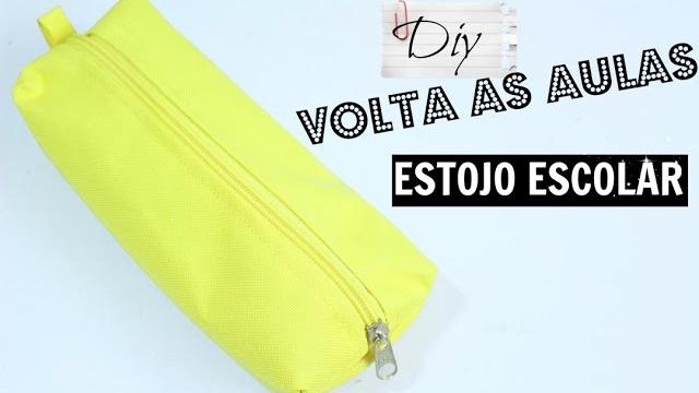 DIY VOLTA ÀS AULAS – ESTOJO ESCOLAR DE TECIDO FÁCIL