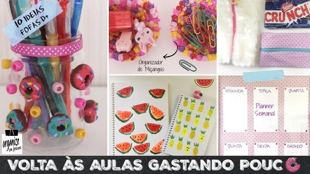 VOLTA ÀS AULAS GASTANDO POUCO: DIY MATERIAL ESCOLAR E ORGANIZADORES FOFOS