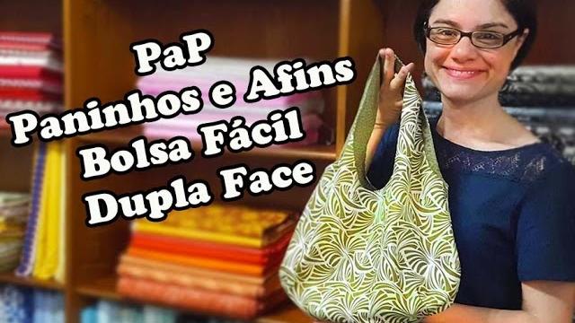 Passo a Passo – Bolsa Dupla Face Simples – Paninhos e Afins – Lê Rey