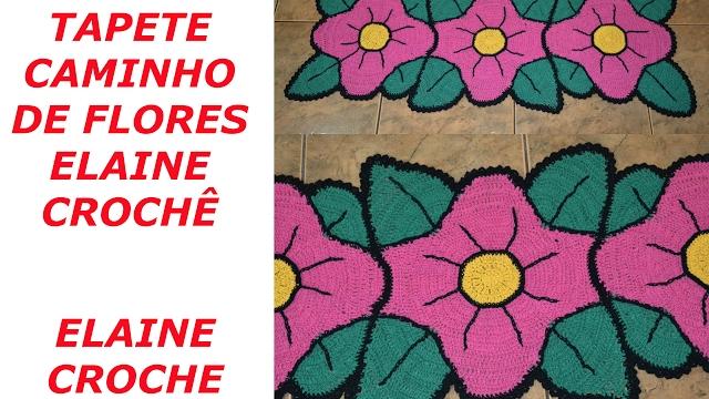 TAPETE CAMINHO DE FLORES ELAINE CROCHÊ