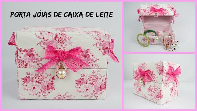 Do Lixo ao Luxo – Porta joias (ou porta esmalte) feito de Caixa de Leite