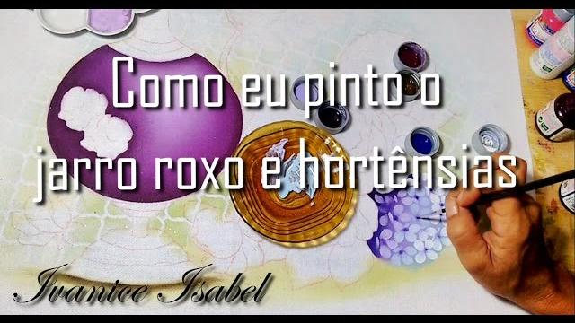 Como eu pinto o jarro roxo e Hortênsia