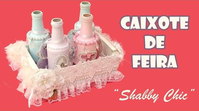 Caixote de Feira Estilo Shabby Chic