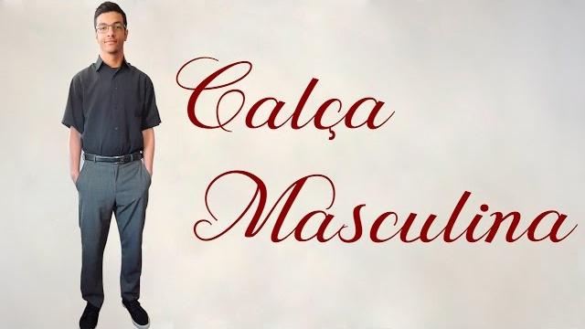 Vídeo Aula- Calça masculina