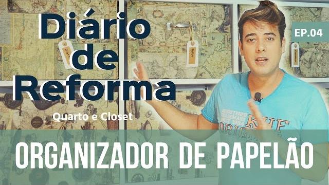 Organizador de Papelão – Diário de Reforma