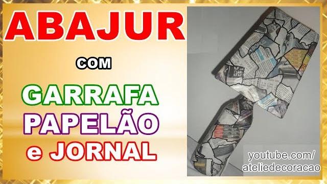DIY – Faça um abajur com garrafa, papelão e jornal