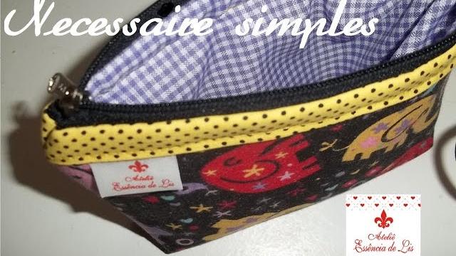 PAP – Necessaire Simples – Série Rapidinhas da Lis: Vídeo 02 – Ateliê Essência de Lis