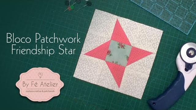 PATCHWORK – Mini Bloco – Friendship Star – By Fê Atelier