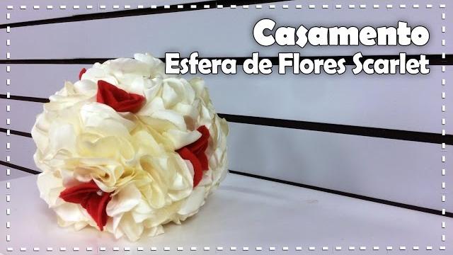ESFERA DE FLORES SCARLETT com Ju Correia – DIY: ESPECIAL CASAMENTO