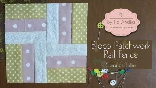 Patchwork : Mini Bloco – Rail Fence – By Fê Atelier