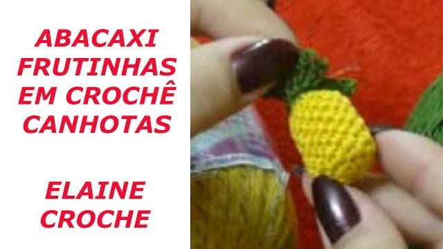 ABACAXI – FRUTINHAS EM CROCHÊ CANHOTAS
