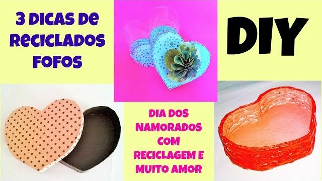DIY PRESENTE DE DIA DOS NAMORADOS – 3 DICAS COM RECICLAGEM