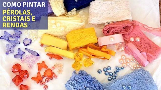 Vamos aprender a pintar pérolas, cristais e rendas para enfeitar ainda mais nossos artesanatos?
