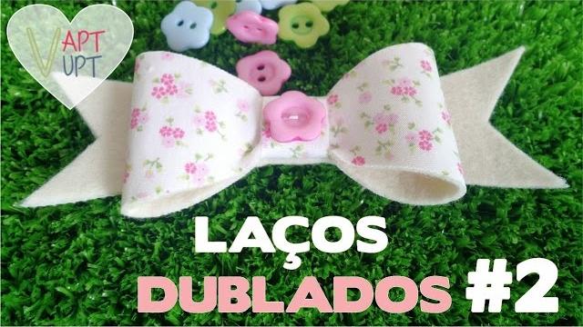DIY – Laços Dublados em Feltro + Tecido – Passo a Passo