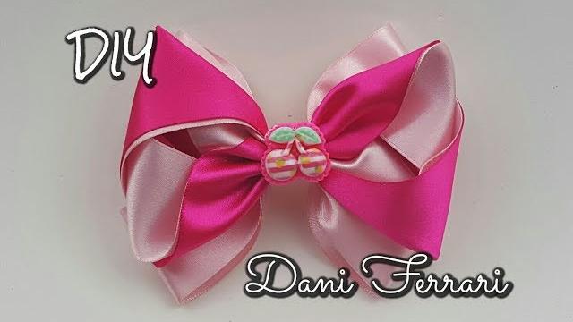 LAÇO DE FITA DE CETIM – TUTORIAL PASSO A PASSO – Dani Ferrari