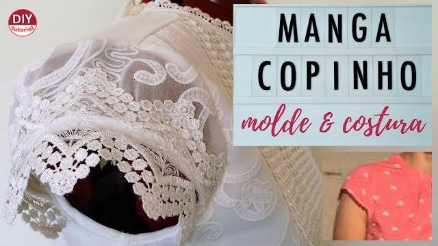 Manga copinho: molde e costura em peças com e sem forro