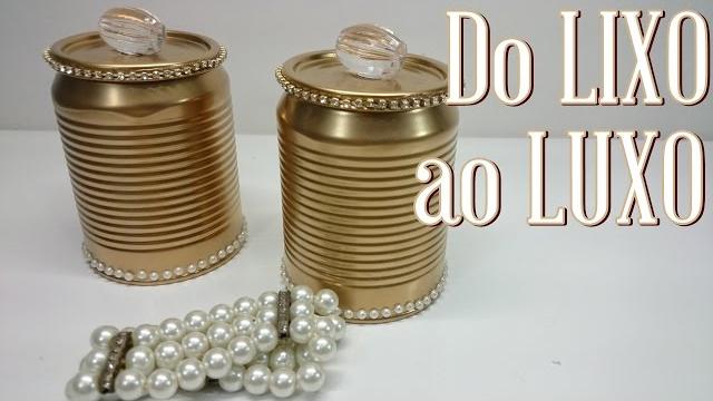 Do LIXO ao LUXO – Reciclando e Decorando