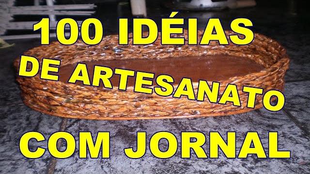 100 IDEIAS DE ARTESANATO COM JORNAL