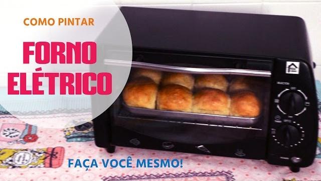 Como Pintar Forno Elétrico + Receita de Pão