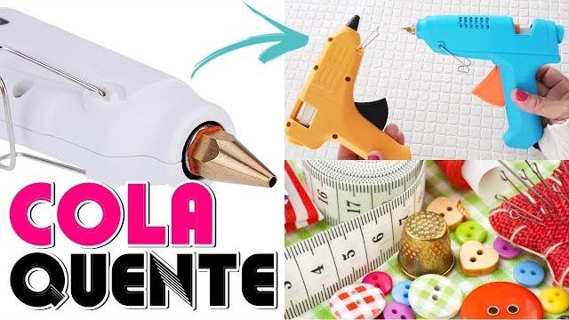 Cola Quente No Artesanato, Você Precisa Saber Essas Dicas