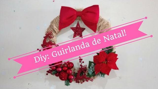 DICAS PARA FAZER A GUIRLANDA DE NATAL - Artes Em Geral