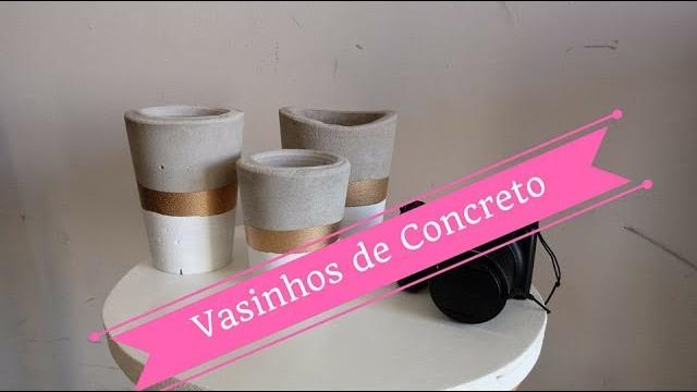 COMO FAZER VASINHOS DECORATIVOS DE CIMENTO