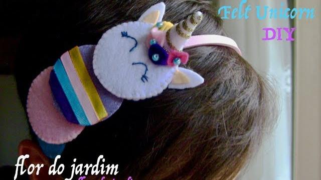 DIY – Unicórnio feltro – Unicorn of felt – unicorn for hair