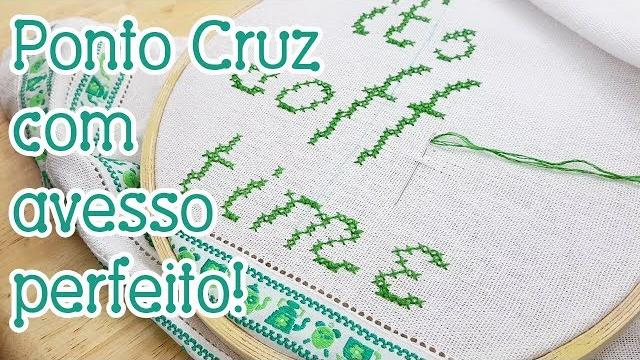 Ponto cruz com avesso perfeito