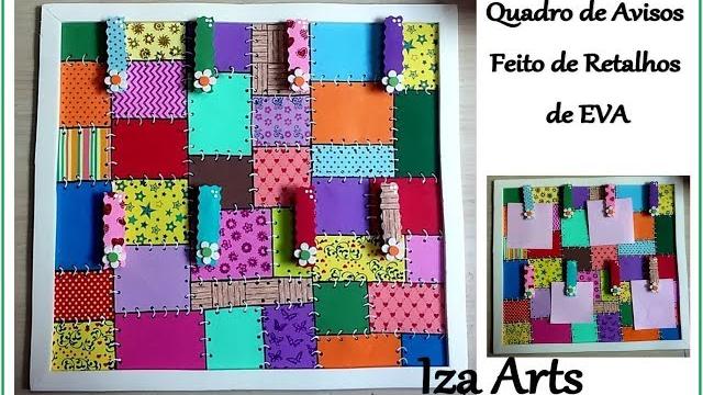 Quadro De Avisos Com Retalhos De Eva Artes Em Geral 8638