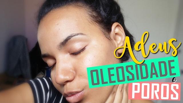 ACABE DE VEZ COM PELE OLEOSA E POROS DILATADOS – RECEITA CASEIRA