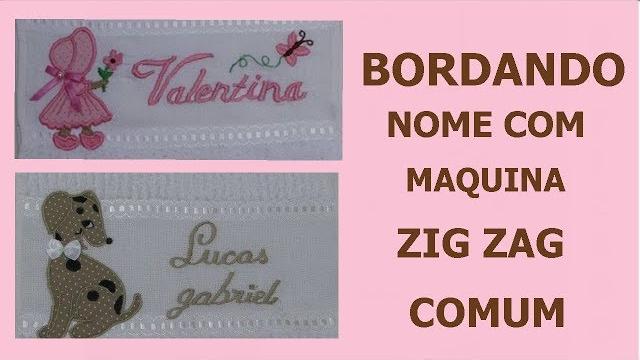 COMO BORDAR NOME COM MAQUINA ZIG ZAG COMUM