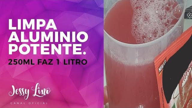 LIMPA ALUMÍNIO EM MINUTOS – TRANSLÚCIDO – RENDE 1LITRO E MEIO