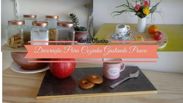 IDEIAS PARA DECORAR A COZINHA GASTANDO POUCO
