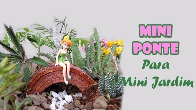 Aprenda Fazer – Mini Ponte para Mini Jardim