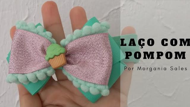 Laço fácil com Pompom