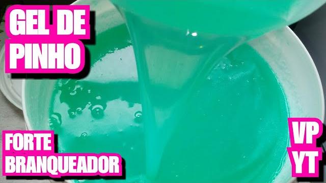 Receita de Gel de Pinho Super Forte Branqueador