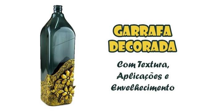 Garrafa Decora com Textura e Envelhecimento