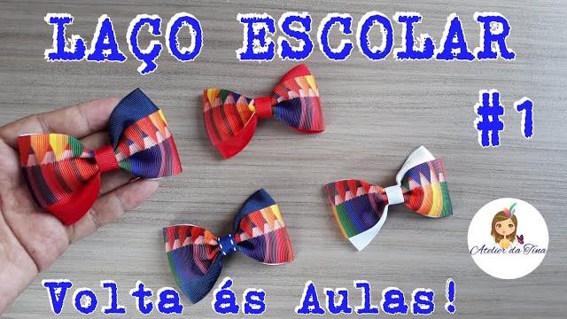 Laço volta as aulas – LAÇO ESCOLAR – fácil e rentável
