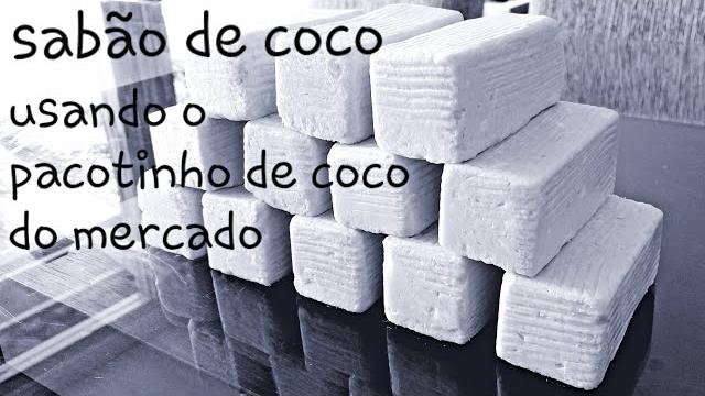 Faça sabão de Coco usando o coco de pacotinho do mercado – Fácil e rápido de fazer