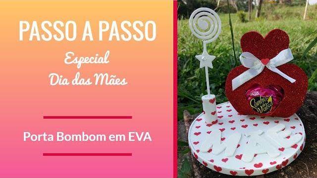 Passo a Passo de Lembrancinhas em E V A
