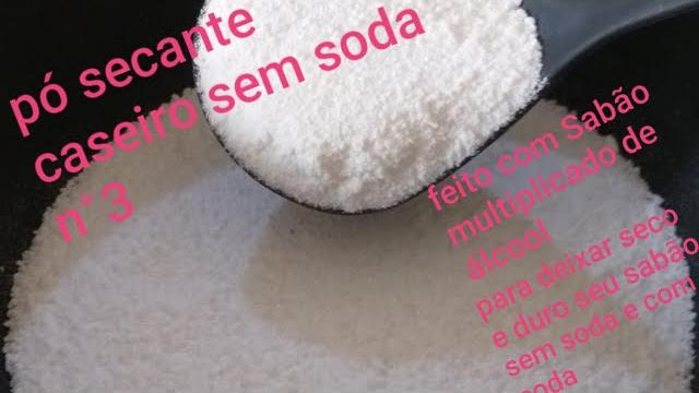 Pó Secante Caseiro Sem Soda Usando sabão de Álcool – Sabão Seco e Duro